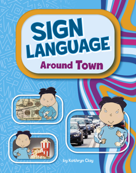 Library Binding Sign Language Around Town Book