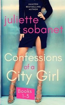 Confessions of a City Girl Books 1-3 - Book  of the City Girls