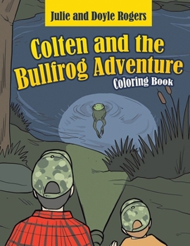 Paperback Colten and the Bullfrog Adventure Book