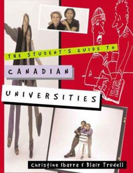 Paperback The Student's Guide to Canadian Universities Book