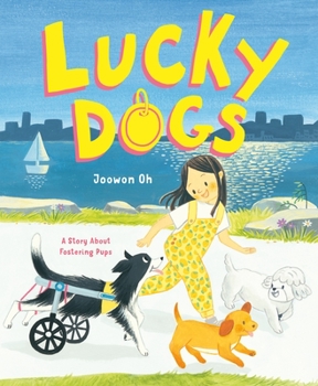 Hardcover Lucky Dogs: A Story about Fostering Pups Book
