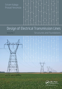 Paperback Design of Electrical Transmission Lines: Structures and Foundations Book