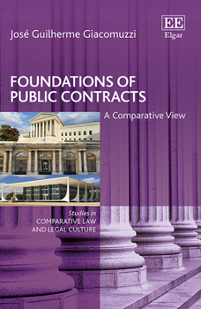 Hardcover Foundations of Public Contracts: A Comparative View (Studies in Comparative Law and Legal Culture series) Book