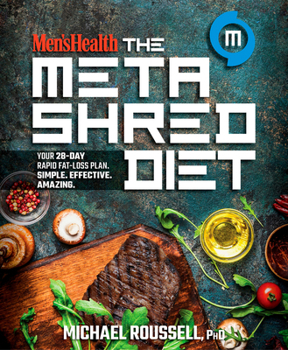 Paperback Men's Health the Metashred Diet: Your 28-Day Rapid Fat-Loss Plan. Simple. Effective. Amazing. Book