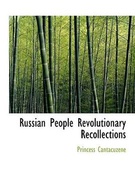 Paperback Russian People Revolutionary Recollections Book