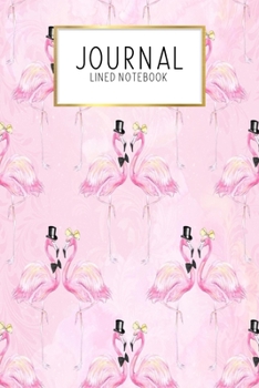 Paperback Journal Lined Notebook: Wedding Flamingo Pink Groom Bride Gift - Blank Lined Journal - Gratitude Journal - 6" x 9" 100 Pg -Motivational Quotes Book