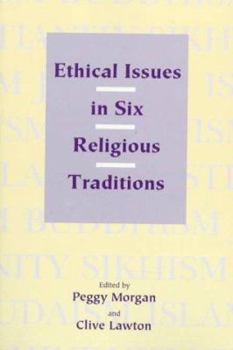 Paperback Ethical Issues in Six Religious Traditions Book