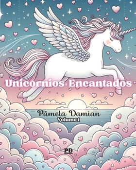 Paperback Unicórnios Encantados [Portuguese] Book