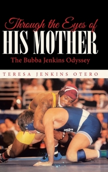 Hardcover Through the Eyes of His Mother: The Bubba Jenkins Odyssey Book