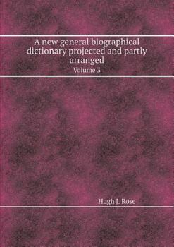 Paperback A new general biographical dictionary projected and partly arranged: Volume 3 [Russian] Book