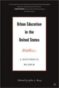 Paperback Urban Education in the United States: A Historical Reader Book