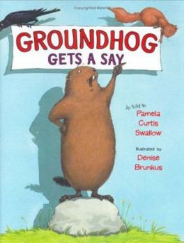 Hardcover Groundhog Gets a Say Book