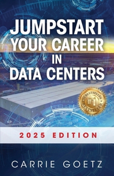 Paperback Jumpstart Your Career in Data Centers: 2025 Edition Book