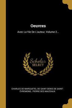 Paperback Oeuvres: Avec La Vie De L'auteur, Volume 2... [French] Book