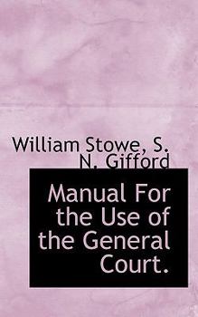 Paperback Manual for the Use of the General Court. Book