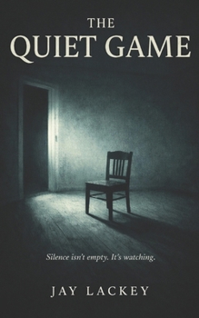 Paperback The Quiet Game: Silence isn't empty. It's Watching. Book