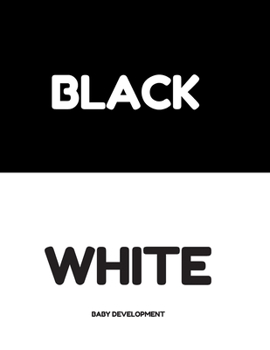 Paperback Black / White Baby Development Book: Baby Development Book 1 Black / White for 0-12 months Book