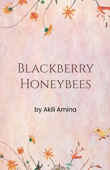 Blackberry Honeybees by Akili Amina