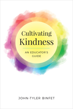 Paperback Cultivating Kindness: An Educator's Guide Book