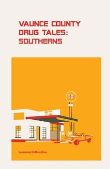 Vaunce County Drug Tales : Southerns