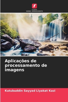 Aplicações de processamento de imagens (Portuguese Edition)