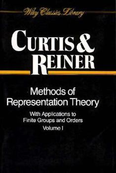 Paperback Methods of Representation Theory: With Applications to Finite Groups and Orders, Volume 1 Book