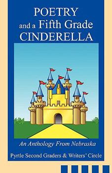 Paperback Poetry and a Fifth Grade Cinderella: An Anthology From Nebraska Book
