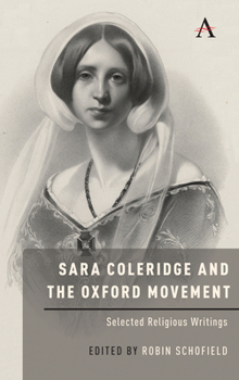 Hardcover Sara Coleridge and the Oxford Movement: Selected Religious Writings Book