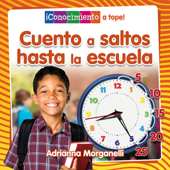 Paperback Cuento a Saltos Hasta La Escuela (Skip Counting My Way to School) [Spanish] Book