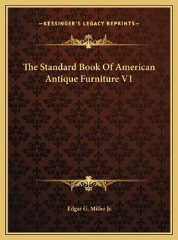 Hardcover The Standard Book Of American Antique Furniture V1 Book
