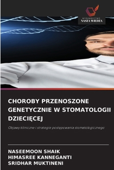 Choroby Przenoszone Genetycznie W Stomatologii DzieciEcej (Polish Edition)