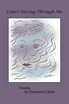 Paperback Colors Passing Through Me: Poetry 1976 - 2016 Book