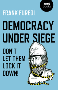 Paperback Democracy Under Siege: Don't Let Them Lock It Down! Book