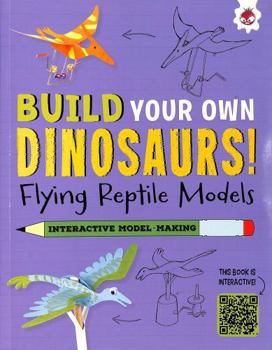 Paperback BYOD FLYING REPTILE MODELS Book