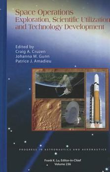 Hardcover Space Operations: Exploration, Scientific Utilization, and Technology Development Book