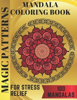 Paperback Mandala Coloring Book For Stress Relief: 100 Beautiful Mandalas Amazing Designs Easy For Relaxing Mandala For Meditation Book