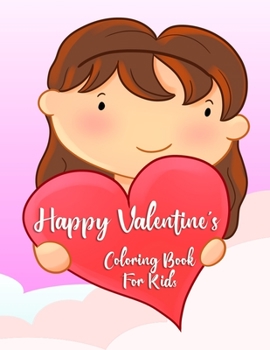 Paperback Valentine's Day Coloring Book for Kids: Fun Coloring Pages for Boys and Girls Book