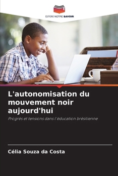 Paperback L'autonomisation du mouvement noir aujourd'hui [French] Book