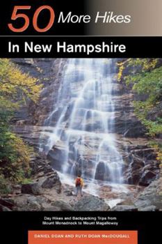 Paperback Explorer's Guide 50 More Hikes in New Hampshire: Day Hikes and Backpacking Trips from Mount Monadnock to Mount Magalloway Book