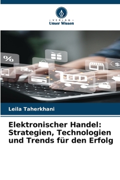 Paperback Elektronischer Handel: Strategien, Technologien und Trends für den Erfolg [German] Book