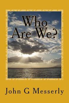 Who Are We?: Religious, Philosophical, Scientific and Transhumanist Theories of Human Nature