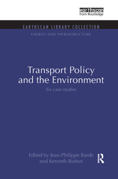 Hardcover Transport Policy and the Environment: Six case studies Book