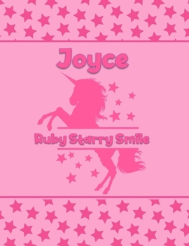 Joyce Ruby Starry Smile: Personalized Draw & Write Book with Her Unicorn Name Word/Vocabulary List Included for Story Writing