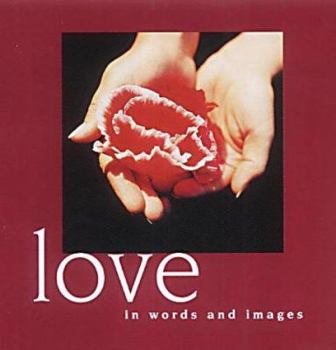 Hardcover Love: In Words and Images Book