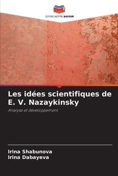 Paperback Les idées scientifiques de E. V. Nazaykinsky [French] Book