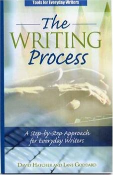 Paperback The Writing Process: A Step-by-Step Approach for Everyday Writers Book