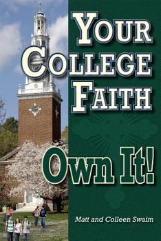 Paperback Your College Faith: Own It! Book