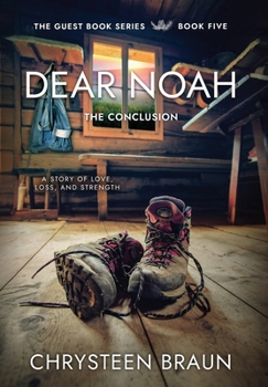 Dear Noah: The Conclusion (The Guest Book Trilogy)