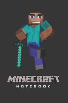 Minecraft Notebook: Player's Notebook, Sketchbook, Diary, Journal, For Kids, For A Gift, To School  | 120 College Ruled Blank Pages | 6” x 9” (Characters Collection – Hero) (Minecraft College ruled)