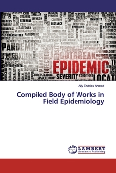 Paperback Compiled Body of Works in Field Epidemiology Book